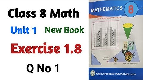 Exercise 1.8 Q No 1 | 8th Class Math New Book SNC | Class 8 Math Chapter 1 Ex 1.8 |