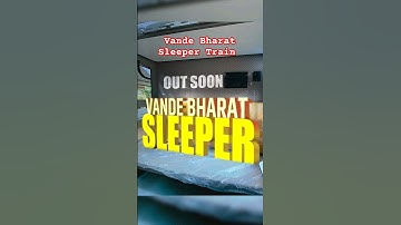 Vande Bharat Sleeper Train #vandebharatexpress #Sleeper #india #youtubeshorts #indianrailways #video