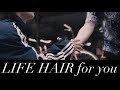 【 LIFE HAIR for you 】