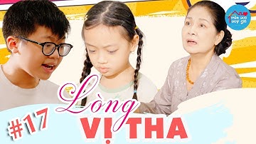 Những Món Quà Quý Giá #17 - LÒNG VỊ THA | Minh Phương, Nam Phong, Bé Bún|Phim Ngắn Hay Ý Nghĩa 2025