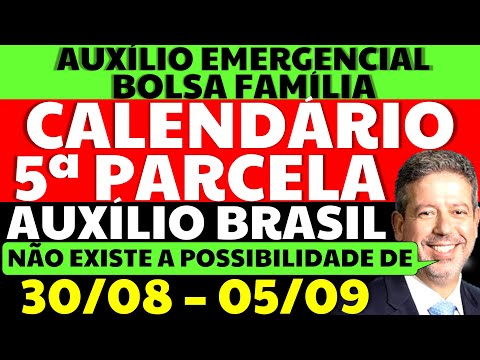 5 PARCELA AUXÍLIO EMERGENCIAL BOLSA FAMÍLIA AUXÍLIO BRASIL LIRA FALA QUE NÃO EXISTE POSSIBILIDADE DE