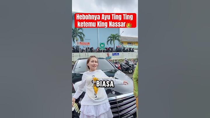 Hebohnya Ayu Ting Ting ketemu King Nassar, King Nassar Pamer Mobil Mewah 🤣 #kingnassar #ayutingting