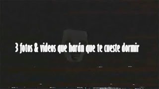 3 Videos Y Fotos Que Harán Que Te Cueste Dormir