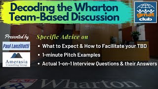 Wharton Team-Based Discussion (TBD) & Person Interview (PI): What to Expect & How to Prepare?