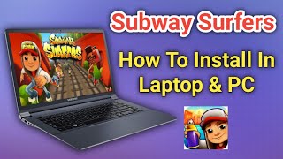 How To Download And Install Subway Surfers Game In Laptop And PC In Hindi screenshot 3