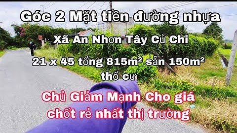Nhà đất củ chi | giá rẻ | giới thiệu | Lô Đất Góc 2 Mặt tiền đường nhựa 815m² thổ cư sẵn 150m²