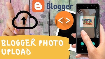 Two ways to upload photos to blogger: step-by-step on Android
