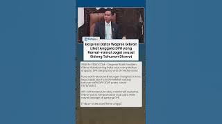 Ekspresi Diam Wapres Gibran Rakabuming Lihat Anggota DPR Joget seusai Sidang Tahunan Viral di Medsos
