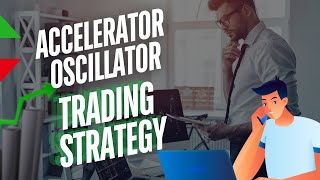 This Strategy can make you a Millionaire | Accelerator Oscillator Strategy | Finance First