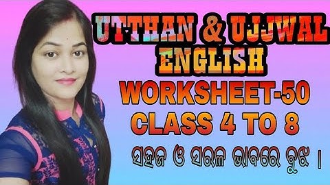Utthan | Worksheet-50| Utthan English Class 6,7&8| Ujjwal English class 4&5