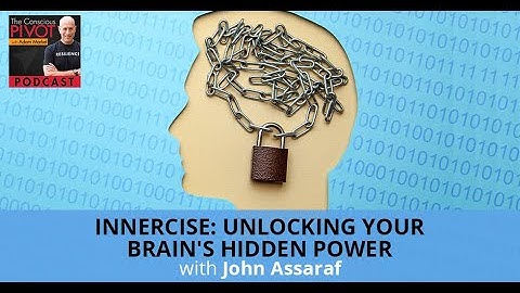 Innercise: Unlocking Your Brain