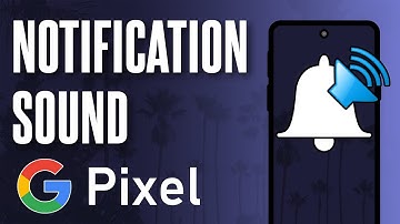 How to Change Notification Sound on Google Pixel