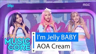[HOT] AOA CREAM - I'm Jelly BABY, AOA크림 - 질투나요 Baby Show Music core 20160213