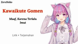 Kawaikute Gomen - Maaf Karena Terlalu Imut | Lagu Jepang Yang Enak Didengar // Lirik Dan Terjemahan