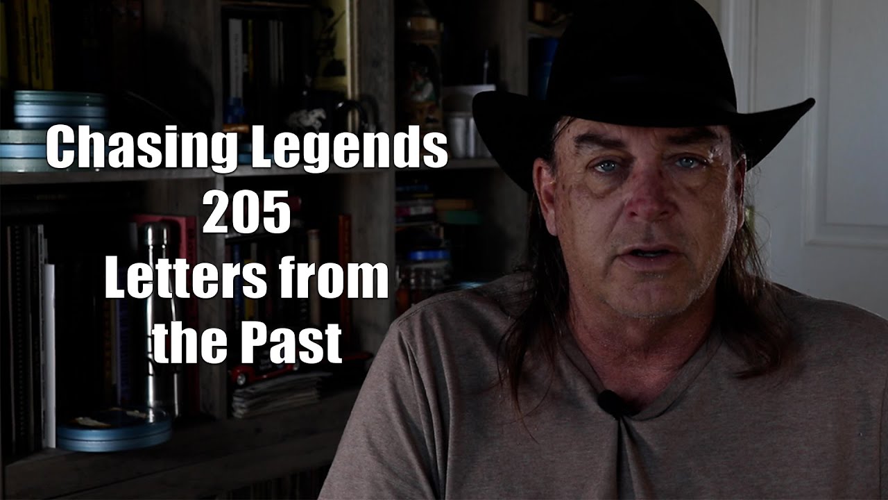Chasing Legends 205: Letters from the Past - YouTube