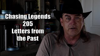 Chasing Legends 205: Letters from the Past