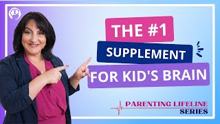 The Most Important Supplement for Kid's Brains