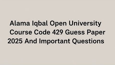 Aiou 429 Code Guess Paper 2025| 429 Code Important Questions| Aiou Ba 429 Code Guess Spring 2025