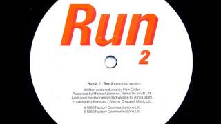 New Order - Run 2 (Extended Mix)