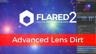 Flared2 - Advanced Lens Dirt Effects for Blender VFX