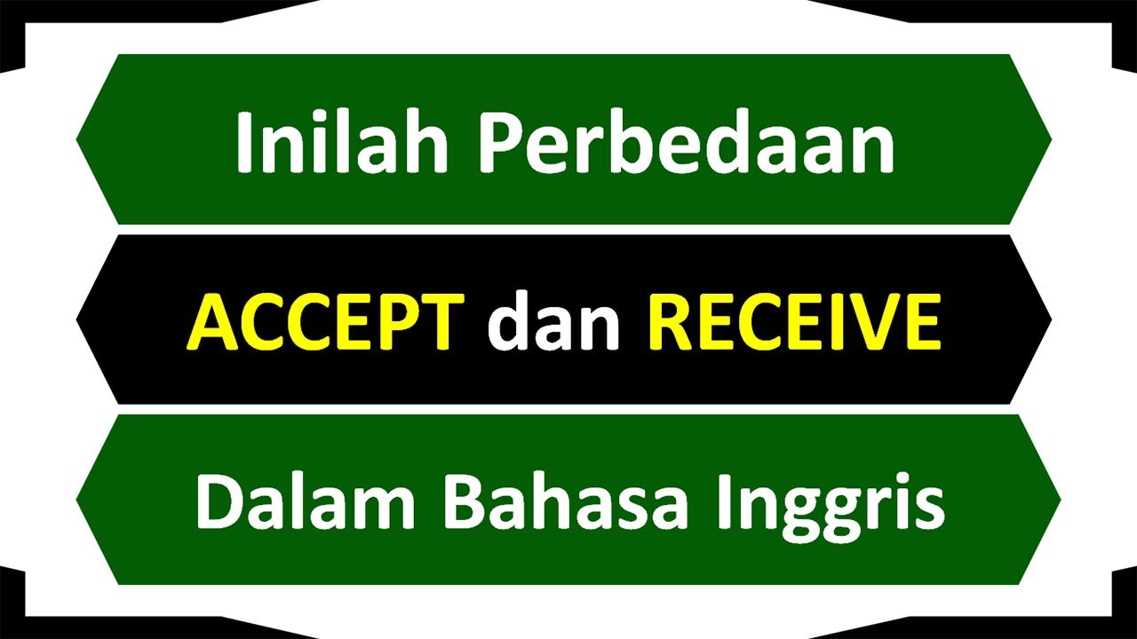 Accept receive take. Receive accept
