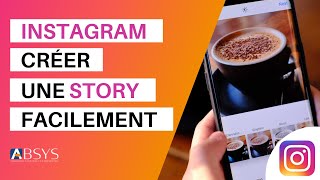 Créer une Story Instagram - Tuto