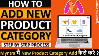 How To Add New Product Category On Myntra Partner Portal | Myntra मैं New Category Add कैसे करे ?