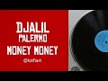 Djalil palermo  money money