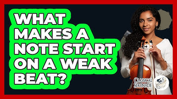 What Makes A Note Start On A Weak Beat?