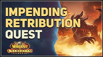 Impending Retribution WoW Quest