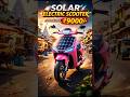 Fuel Free Future – Solar Electric Scooter 🚀