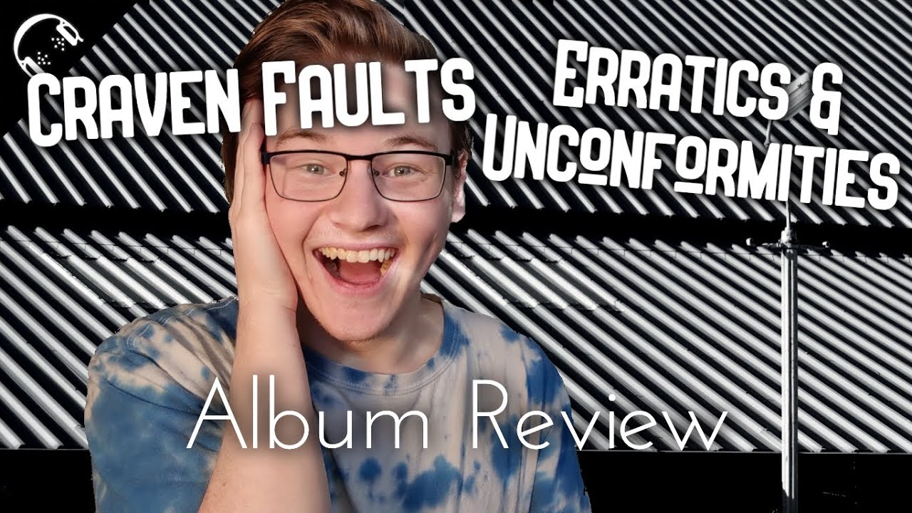 Craven Faults - Erratics & Unconformities REVIEW