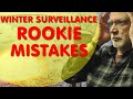 Top ROOKIE Private Investigator Winter Surveillance MISTAKES to Avoid!