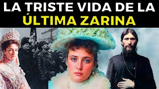 Así Fue La Triste Vida De La Última Zarina del Imperio Ruso - Alejandra Romanov
