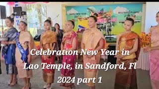 Celebration New Year in Lao Temple, Sandford, FL 2024 part 1