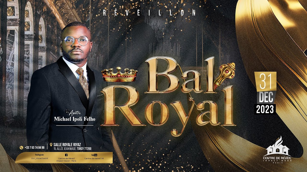 ⚜️ BAL ROYAL 2023 | Je multiplierai... | Apôtre Michaël IPOLI FELHO