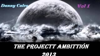 04.The Project Ambition 2013 (Danny Calvo)