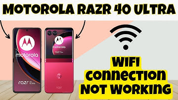 Wifi connection Not Working Motorola Razr 40 Ultra || How to solve wifi connections