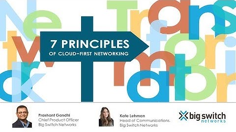 [Webinar] 7 Principles of Cloud-First Networking