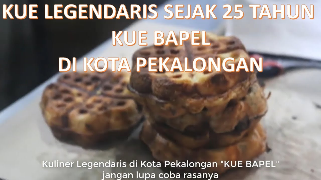 Kuliner di Kota Pekalongan KUE BAPEL