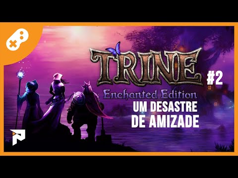 Um Desastre de Amizade - Trine #2