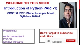 Introduction of Python-CBSE Class XI IP/CS Students ( Part-1)