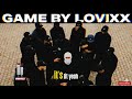 GAME By LOVIXX Lyrics HHBMUSIX Game Lovixx Trending 