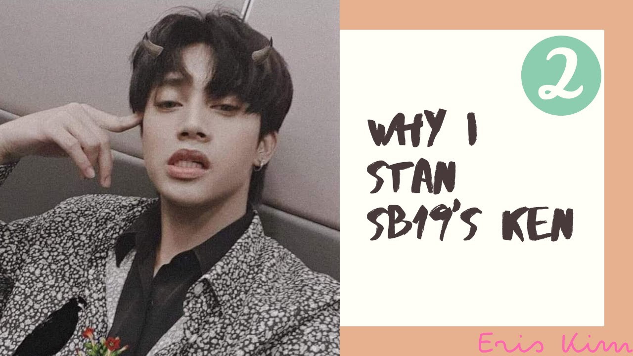 Why I stan SB19's Ken [Mini Compilation] Part 2
