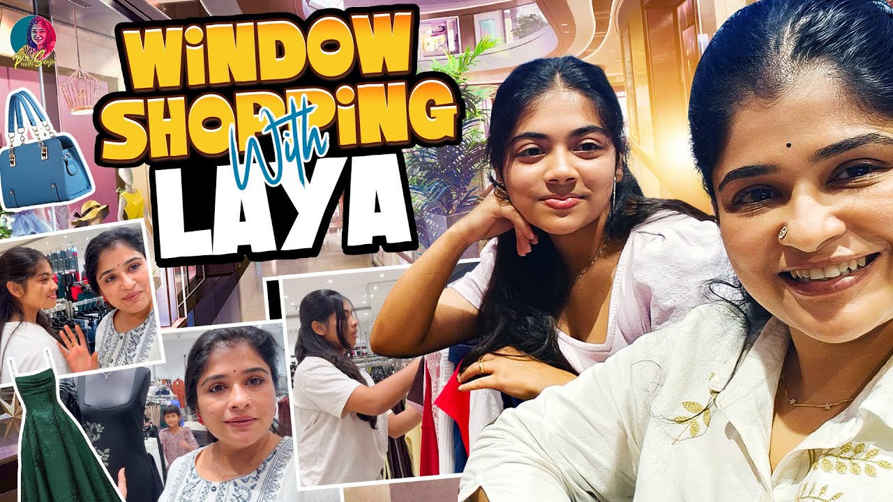 Window Shopping With Laya🛍️ | Preethi Sanjiv