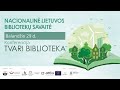 Konferencija „Tvari biblioteka“ I Nacionalinės Lietuvos bibliotekų savaitės uždarymas