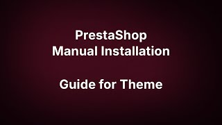 PrestaShop Manual Installation Guide for Theme