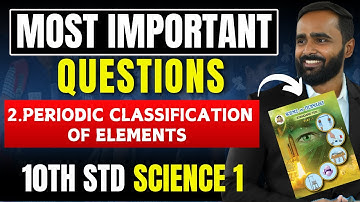 10TH STD SCIENCE 1|2.PERIODIC CLASSIFICATION OF ELEMENTS|MOST IMPORTANT QUESTION|PRADEEP GIRI SIR