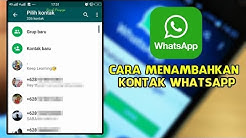 Cara Menambahkan Kontak Whatsapp di HP - Durasi: 2.50. 