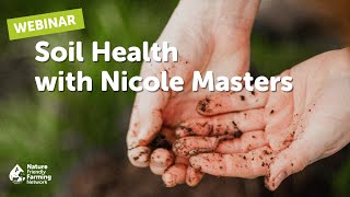Soil Health webinar with Nicole Masters  Recording (25th March 2024)